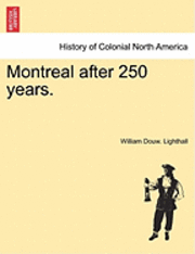 bokomslag Montreal After 250 Years.