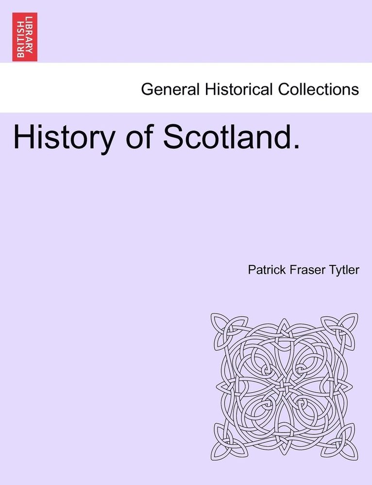 History of Scotland. 1