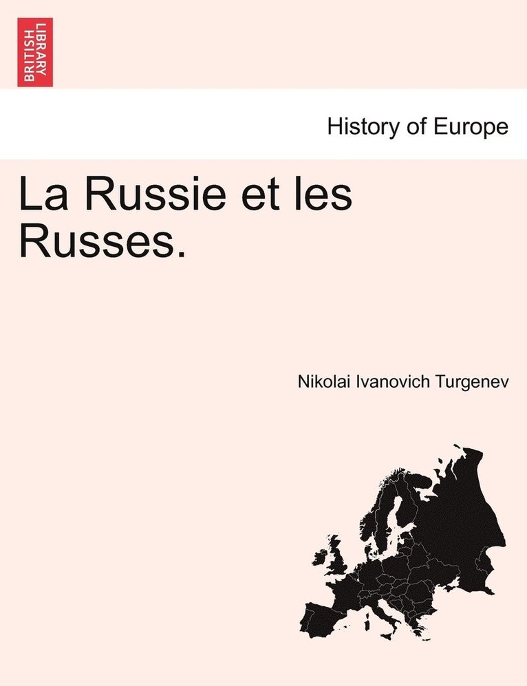 La Russie et les Russes. 1