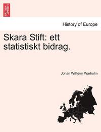 bokomslag Skara Stift: Ett Statistiskt Bidrag.