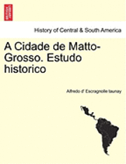 A Cidade de Matto-Grosso. Estudo Historico 1