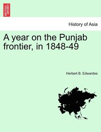 bokomslag A year on the Punjab frontier, in 1848-49 Vol. I.