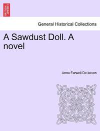 bokomslag A Sawdust Doll. a Novel