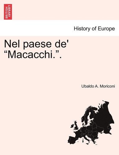 bokomslag Nel paese de' &quot;Macacchi.&quot;.