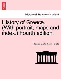 bokomslag History of Greece. (With portrait, maps and index.) Fourth edition.