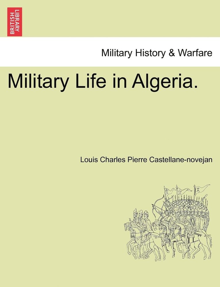 Military Life in Algeria. 1