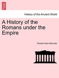 bokomslag History of the Romans under the Empire