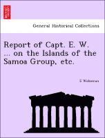 bokomslag Report of Capt. E. W. ... on the Islands of the Samoa Group, Etc.
