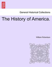 bokomslag The History of America.