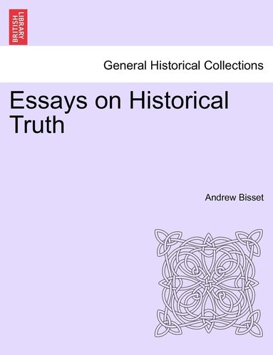 bokomslag Essays on Historical Truth