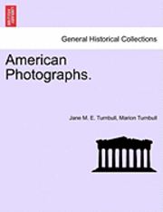 American Photographs. Vol. I. 1