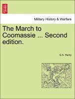 bokomslag The March to Coomassie ... Second Edition.