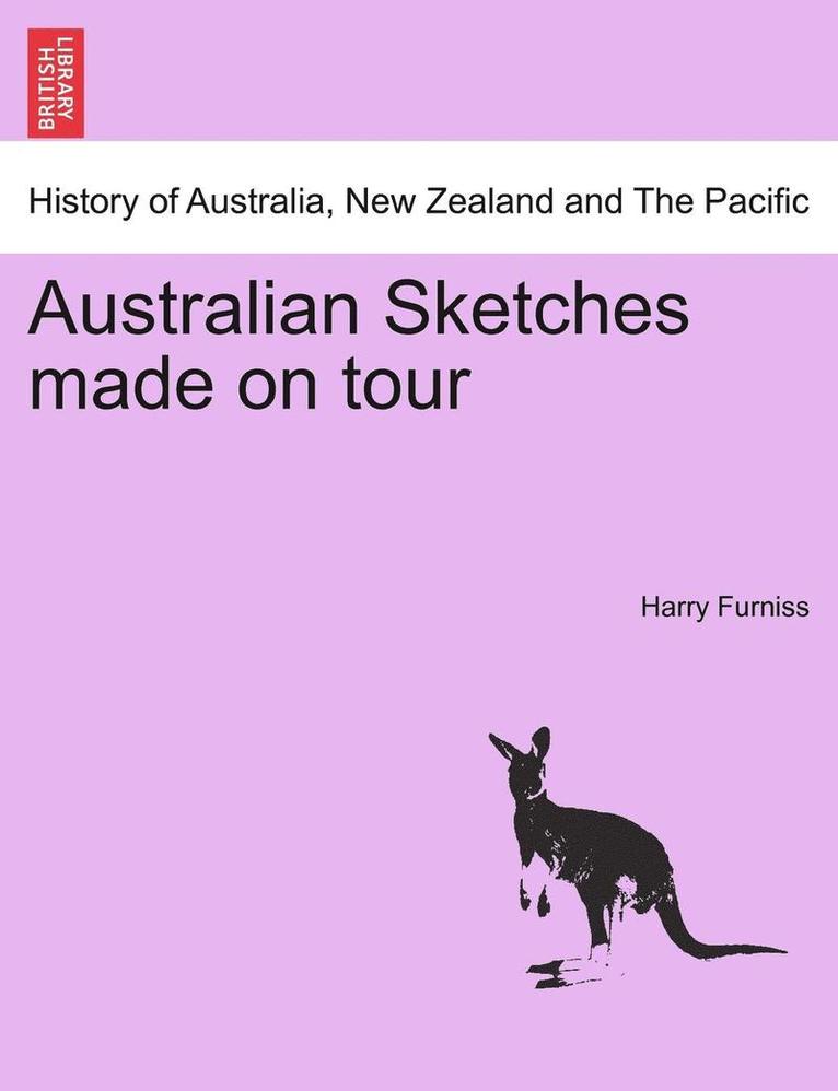 Harry Furniss - Australian Sketches Made on Tour, Häftad