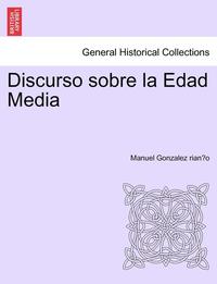 bokomslag Discurso sobre la Edad Media