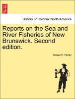 bokomslag Reports on the Sea and River Fisheries of New Brunswick. Second Edition.