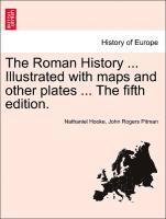 Roman History ... Illustrated with maps and other plates ... The fifth edition.