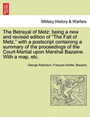 George Robinson, Fran Ois Achille Bazaine - Betrayal of Metz, Häftad