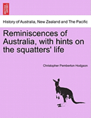 bokomslag Reminiscences of Australia, with Hints on the Squatters' Life