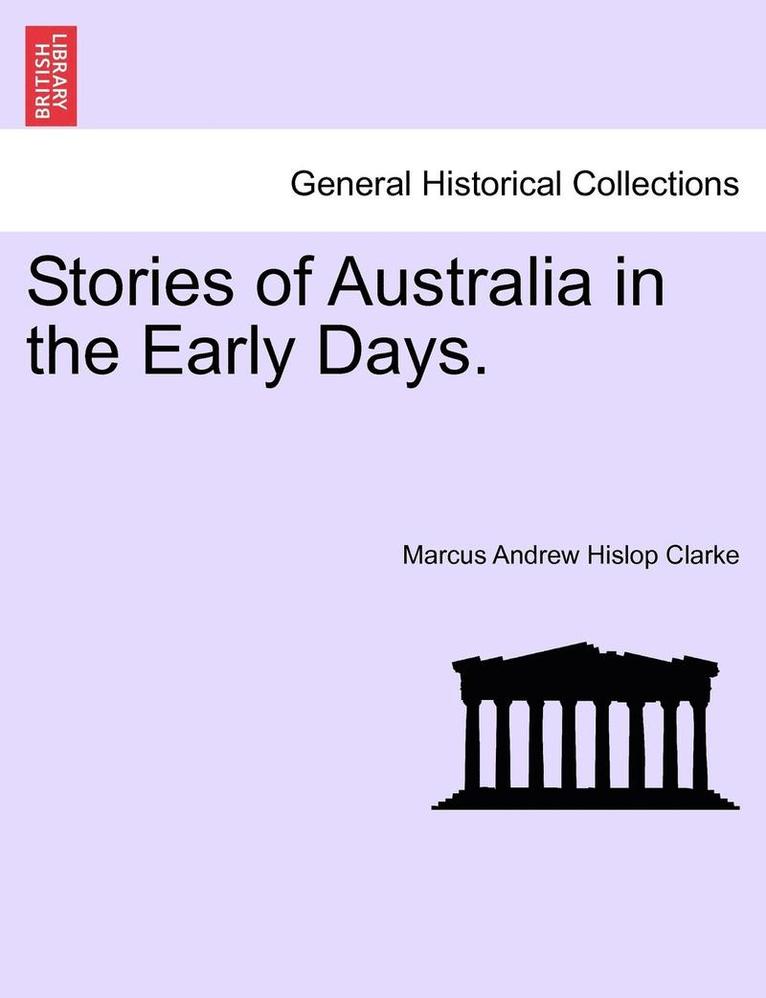 Stories of Australia in the Early Days. 1