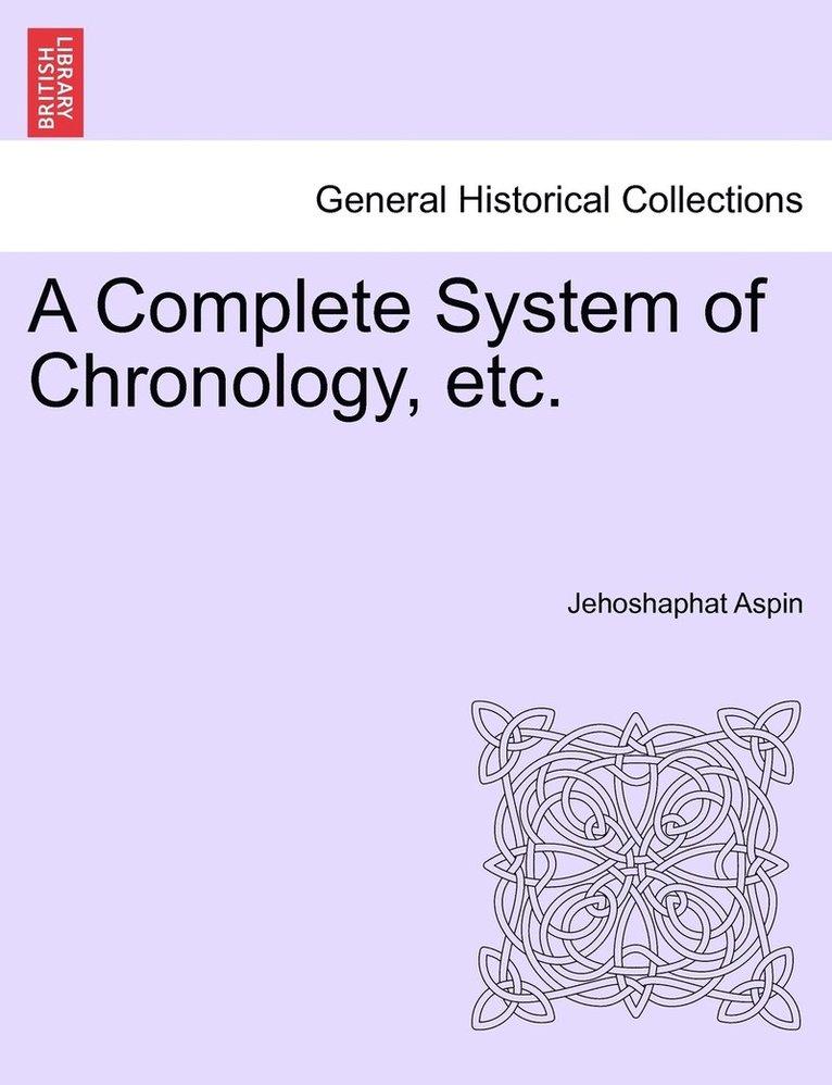 Complete System of Chronology, etc.