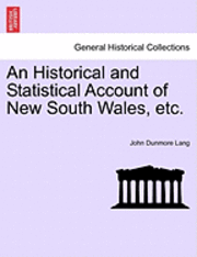 bokomslag An Historical and Statistical Account of New South Wales, Etc.