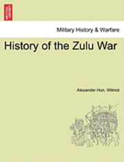Alexander Hon Wilmot, Alexander Hon. Wilmot - History of the Zulu War, Häftad