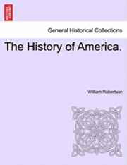 William Robertson - The History of America., Häftad