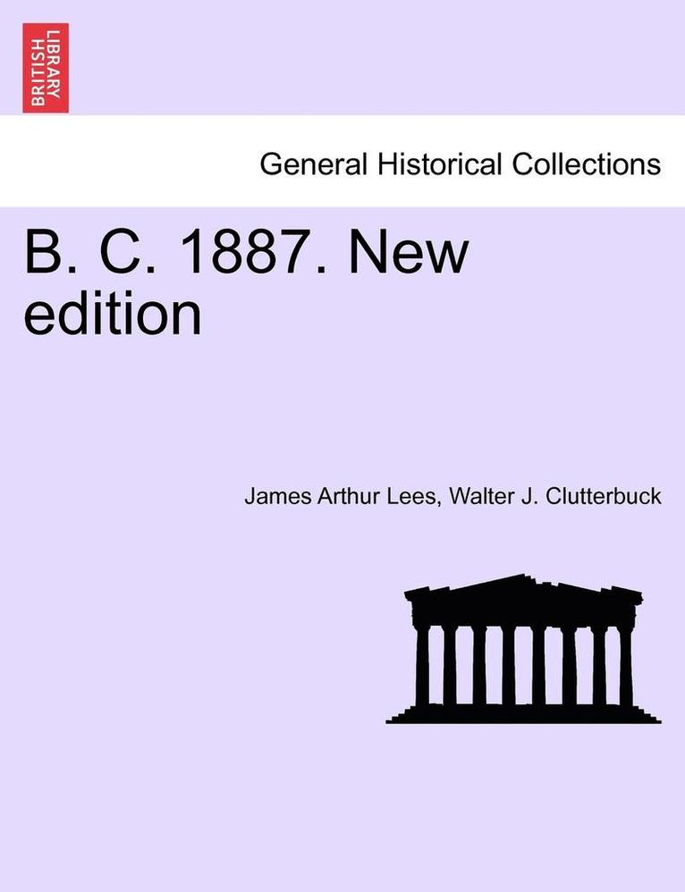 B. C. 1887. New Edition 1