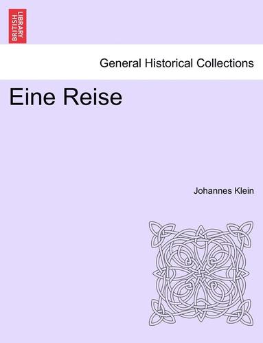 Johannes Klein - Eine Reise, Häftad