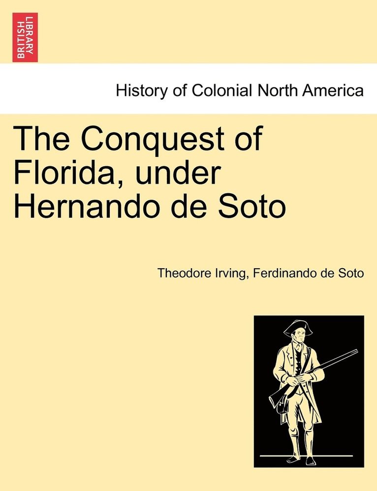 Conquest of Florida, under Hernando de Soto
