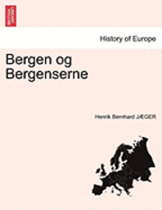bokomslag Bergen Og Bergenserne