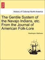 Gentile System of the Navajo Indians, Etc. from the Journal of American Folk-Lore