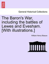 bokomslag Baron's War Including the Battles of Lewes and Evesham