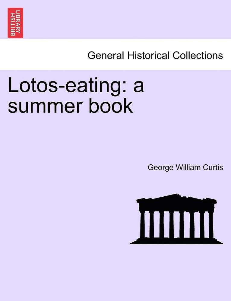 George William Curtis - Lotos-Eating, Häftad