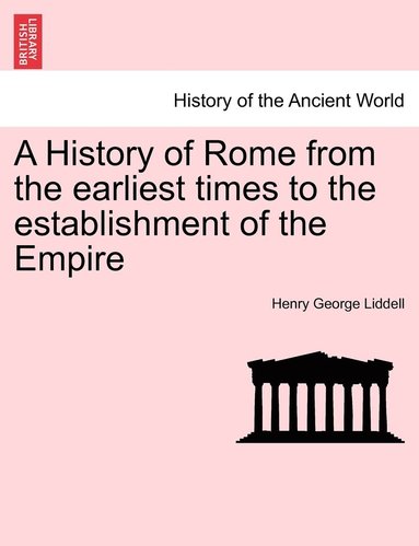 bokomslag A History of Rome from the earliest times to the establishment of the Empire