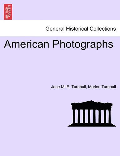 bokomslag American Photographs. Vol. II