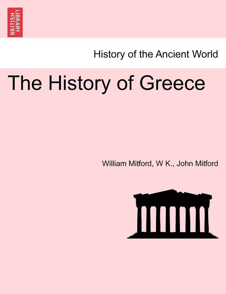 The History of Greece Vol. X Third Edition 1