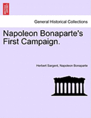 bokomslag Napoleon Bonaparte's First Campaign.