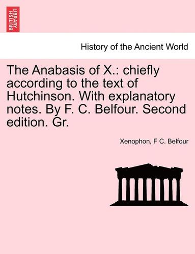 bokomslag Anabasis of X.