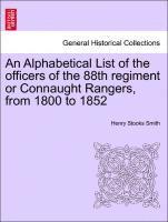 bokomslag An Alphabetical List of the Officers of the 88th Regiment or Connaught Rangers, from 1800 to 1852