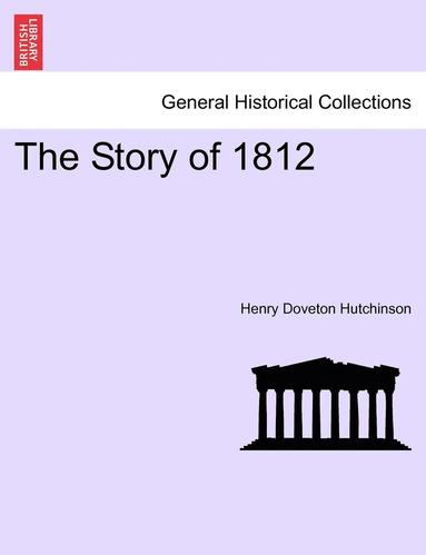 bokomslag Story of 1812