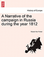 bokomslag A Narrative of the Campaign in Russia During the Year 1812