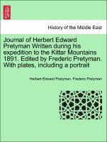 bokomslag Journal of Herbert Edward Pretyman Written During His Expedition to the Kittar Mountains 1891. Edited by Frederic Pretyman. with Plates, Including a P