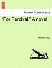 bokomslag 'For Percival.' a Novel