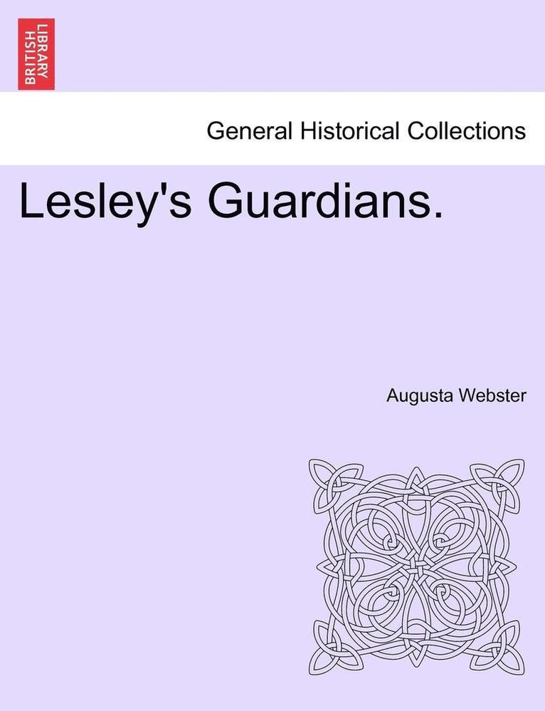 Lesley's Guardians. Vol. II 1