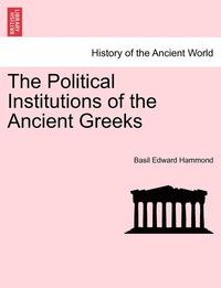 bokomslag The Political Institutions of the Ancient Greeks