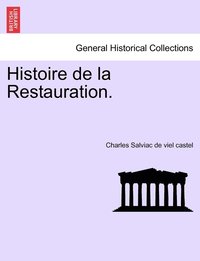 bokomslag Histoire de la Restauration. tome dix-septieme