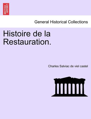 bokomslag Histoire de la Restauration.