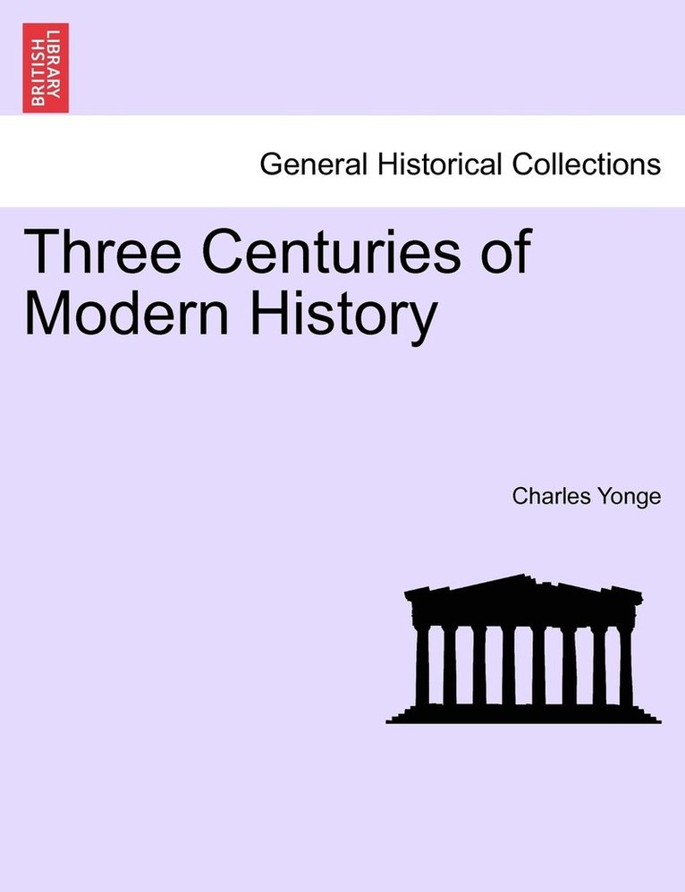 Three Centuries of Modern History 1