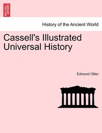 bokomslag Cassell's Illustrated Universal History